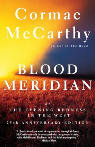 Blood Meridian: Or the Evening Redness in the West (Vintage International)
